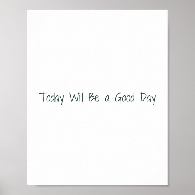 Aujourd'hui sera un bon jour Poster de motivation (Devant)