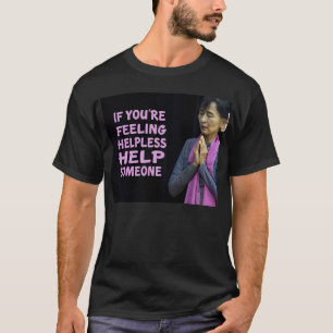 Aung San Suu Kyii Quotes T-Shirt