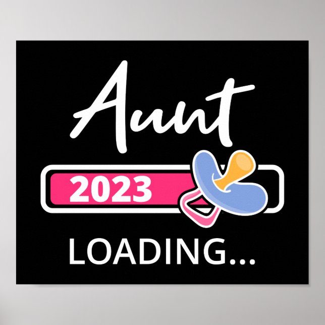 Aunt 2023 Loading I - Promoted To Auntie Poster (Front)