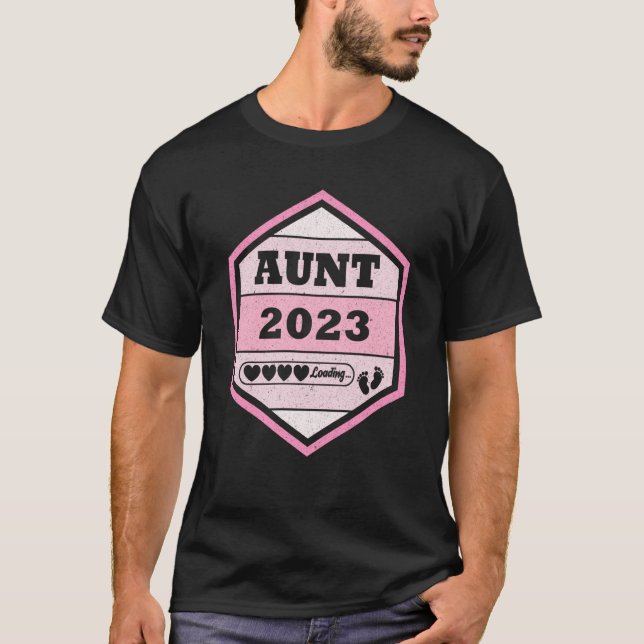Aunt 2023 Loading Promoted To Aunt Soon To Be Aunt T-Shirt (Front)