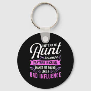 Aunt And Bad Influence Keychain