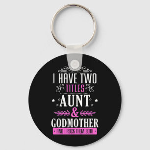 Aunt And Godmother Keychain