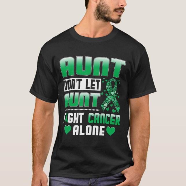 Aunt Don't Let Aunt Fight Cancer Alone Bile Duct C T-Shirt (Front)