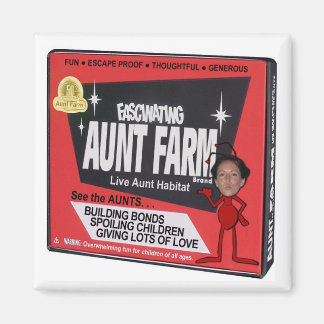 Aunt Farm Magnet