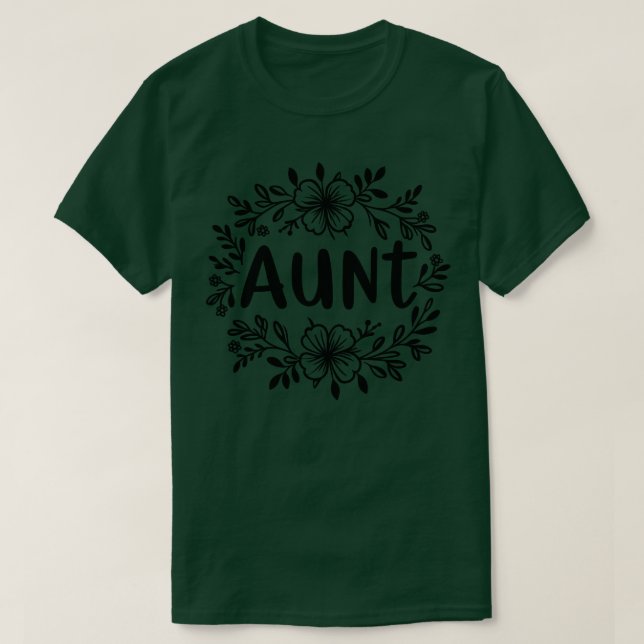 Aunt Floral T-Shirt (Design Front)