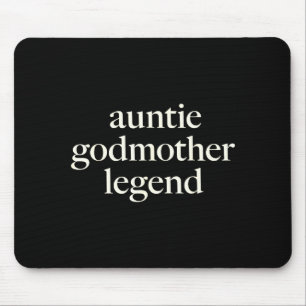 Aunt Godmother Legend Funny Godparent S Gift Aunt Mouse Pad