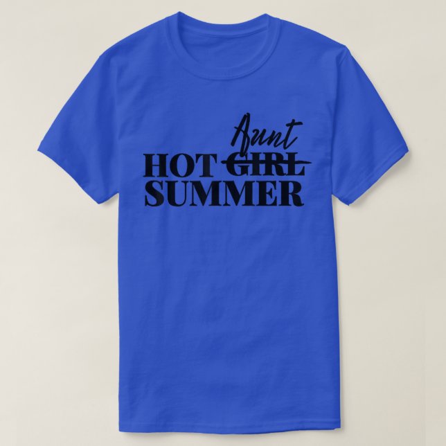 Aunt Hot Girl Summer  T-Shirt (Design Front)