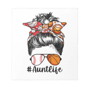 Aunt Life Baseball Basketball Aunt Messy Bun Notepad