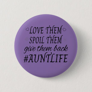 Aunt Life Humour 2 Inch Round Button