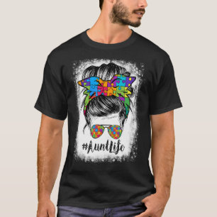 Aunt Life Messy Bun Hair Bandana Glasses Autism 1 T-Shirt