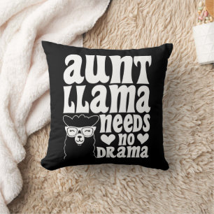 Aunt Llama Needs No Drama Auntie Birthday Funny Throw Pillow