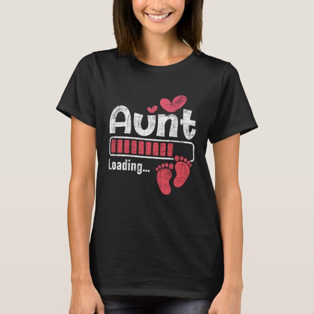 Aunt Loading Pregnancy Announcement New Baby Aunty T-Shirt (Front)