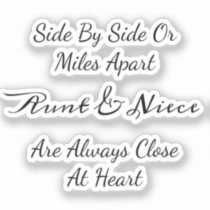 Aunt & Niece Quote – Side By Side or Miles Apart