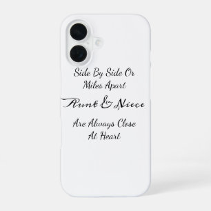 Aunt & Niece Quote – Side By Side or Miles Apart iPhone 16 Case