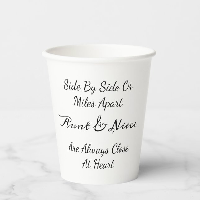 Aunt & Niece Quote – Side By Side or Miles Apart Paper Cups (Front)