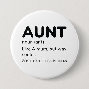 Aunt Noun 3 Inch Round Button