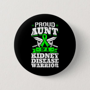 Aunt Of A Kidney Disease Warrior Renal Ckd Awarene 2 Inch Round Button