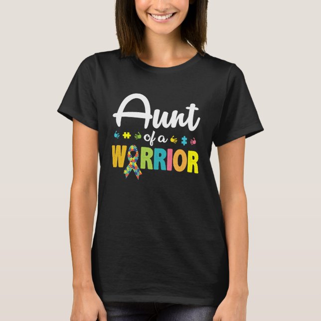 Aunt of a Warrior Autism Awareness for I'm A Proud T-Shirt (Front)