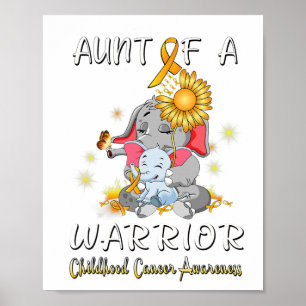 Aunt Of A Warrior Elephant Childhood Cancer Fighte Poster