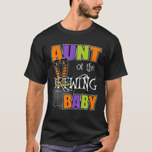 Aunt Of Brewing Baby Halloween Theme Baby Shower S T-Shirt