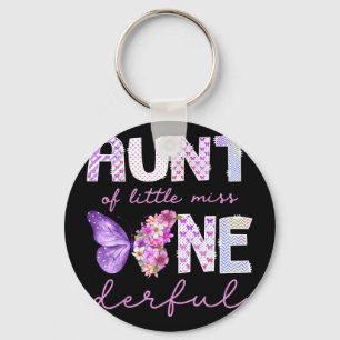 Aunt of little miss onederful butterfly 1st keychain
