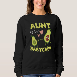 Aunt Of The Babycado Cute Pregnant Avocado Pregnan Sweatshirt