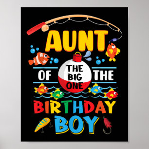 Aunt Of The Big One Fishing 1st Birthday Ofishally Poster