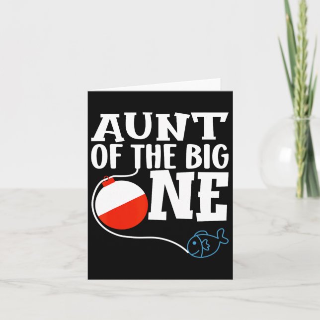 Aunt Of The Big One Fishing Boy First Birthday Ofi Card (Front)