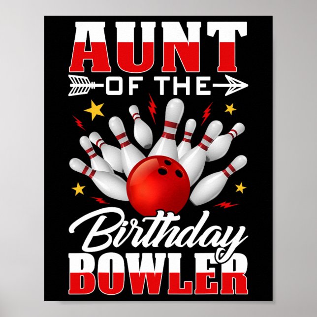Aunt Of The Birthday Bowler Bday Bowling Party Cel Poster (Front)