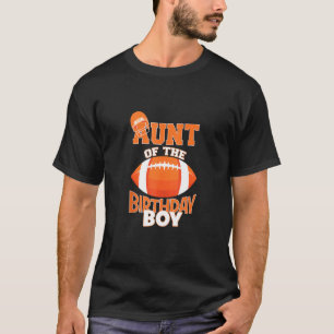 Aunt Of The Birthday Boy American Football Kid Par T-Shirt