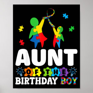 Aunt Of The Birthday Boy Autism Awareness Support  Poster