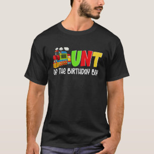 Aunt of The Birthday Boy Choo Choo Train Theme Pa T-Shirt