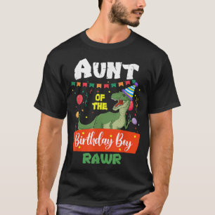 Aunt Of The Birthday Boy Dinosaur Raptor Aunt T-Shirt