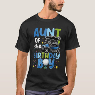 Aunt Of The Birthday Boy Golf Themed Matching Part T-Shirt