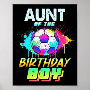 Aunt Of The Birthday Boy Soccer Ball Colorful  Poster
