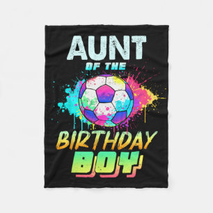 Aunt Of The Birthday Boy Soccer Ball Colourful  Fleece Blanket