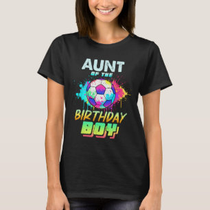 Aunt Of The Birthday Boy Soccer Ball Colourful  T-Shirt