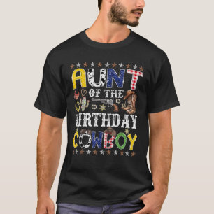 Aunt Of The Birthday Cowboy Western Rodeo Aunt  T-Shirt