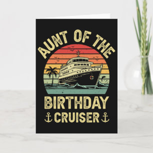 Aunt Of The Birthday Cruiser Birthday Cruise Vacat Card