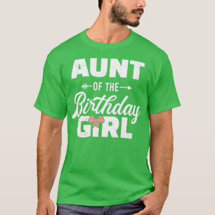 Aunt of the birthday daughter girl matching family T-Shirt