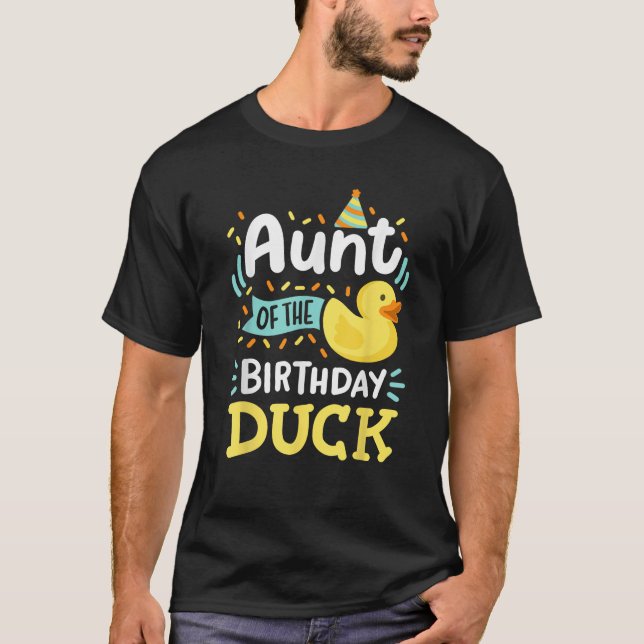 Aunt Of The Birthday Duck Boy Rubber Duck Bday Fam T-Shirt (Front)