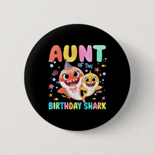 Aunt Of The Birthday Family Shark Funny Kids Birth 2 Inch Round Button