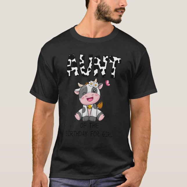 Aunt Of The Birthday For Girl Cow Farm Birthday Co T-Shirt (Front)