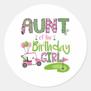Aunt Of The Birthday Girl Hole In One Golf Lover Classic Round Sticker