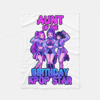 Aunt of the Birthday Girl K-pop Star Korean Pop Fleece Blanket