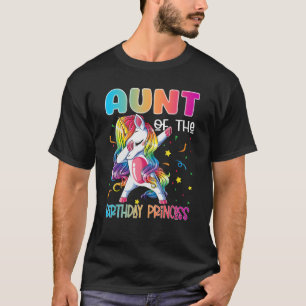 Aunt of the Birthday Princess  Dabbing Unicorn Gir T-Shirt