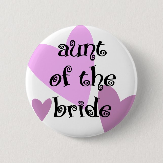 Aunt of the Bride 2 Inch Round Button (Front)