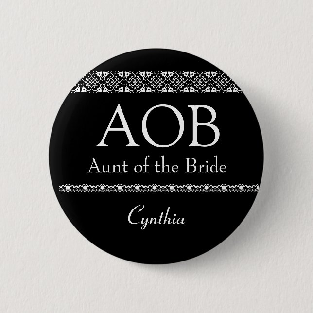 Aunt of the Bride BLACK and WHITE Wedding Button (Front)