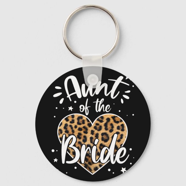 Aunt Of The Bride I Loved Her First Cute Leopard H Keychain (Front)
