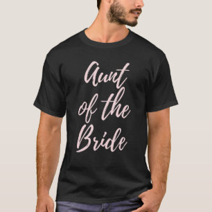 Aunt Of The Bride Matching Wedding Day Aunt Idea T-Shirt